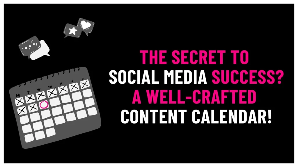 Blog - The Secret to Social Media Success? A Well-Crafted Content Calendar!